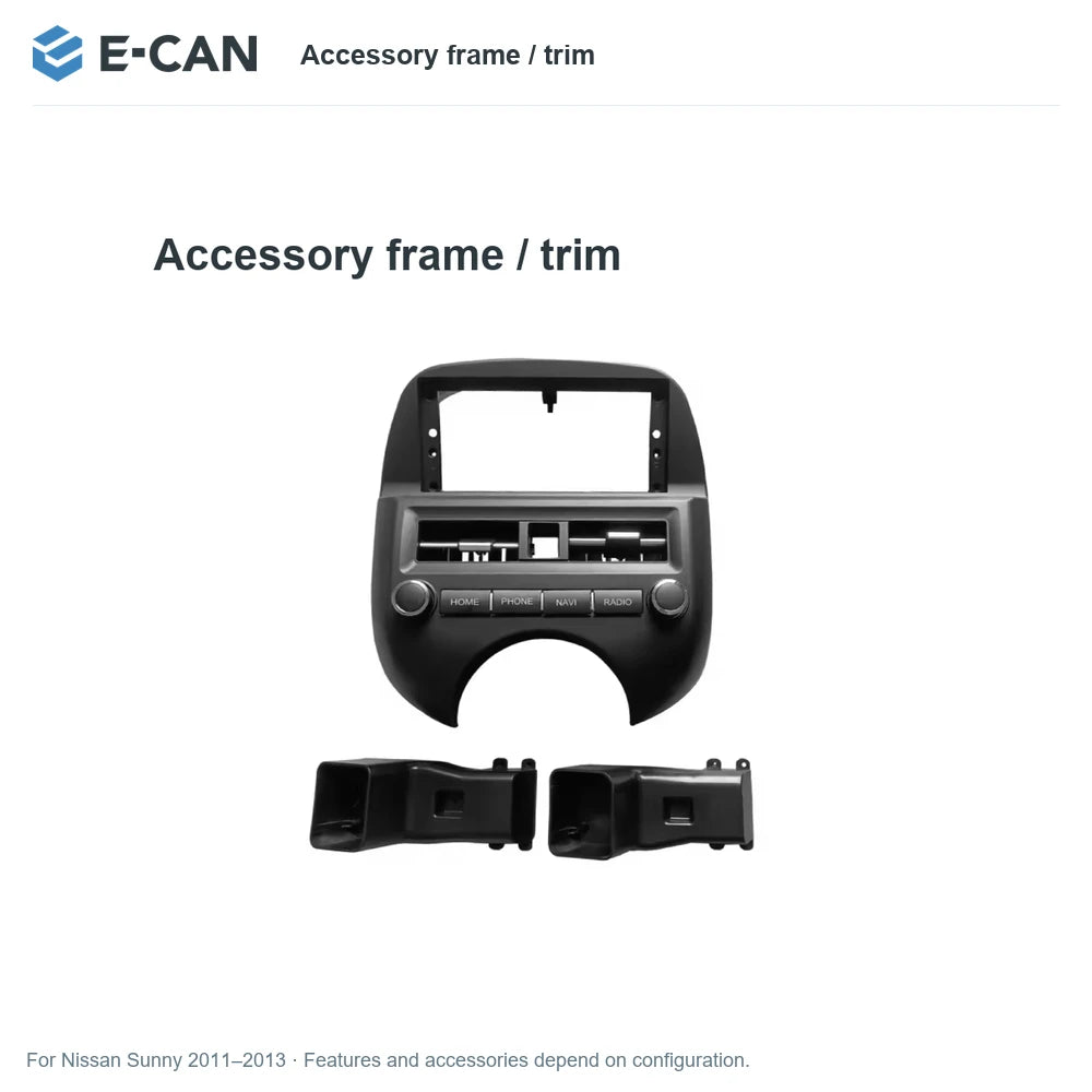 E-CAN Accessory frame / trim for Nissan Sunny 2011–2013