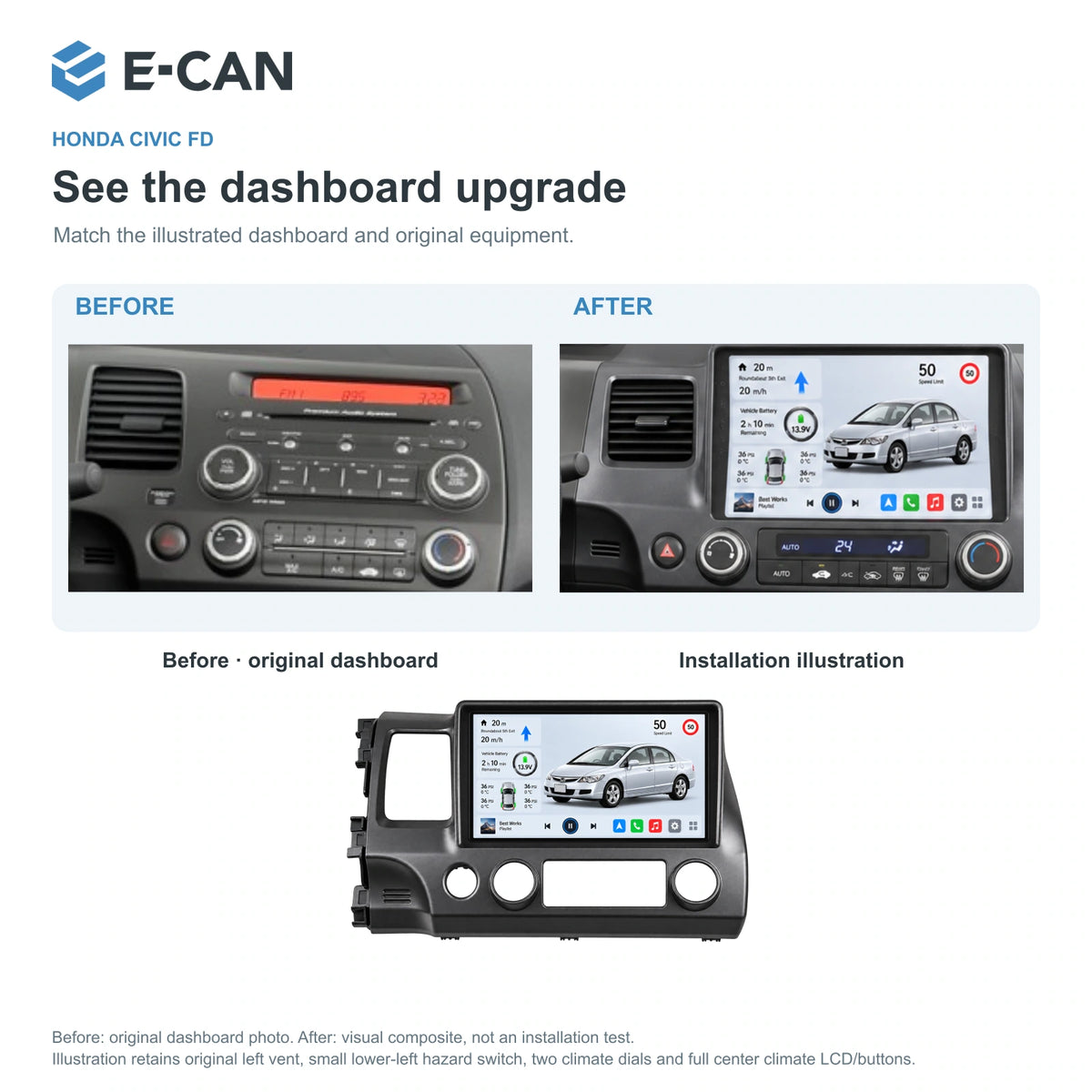 Honda Civic FD 2008–2011 10.1-inch — 03 installation comparison; installation/UI graphics are illustrative
