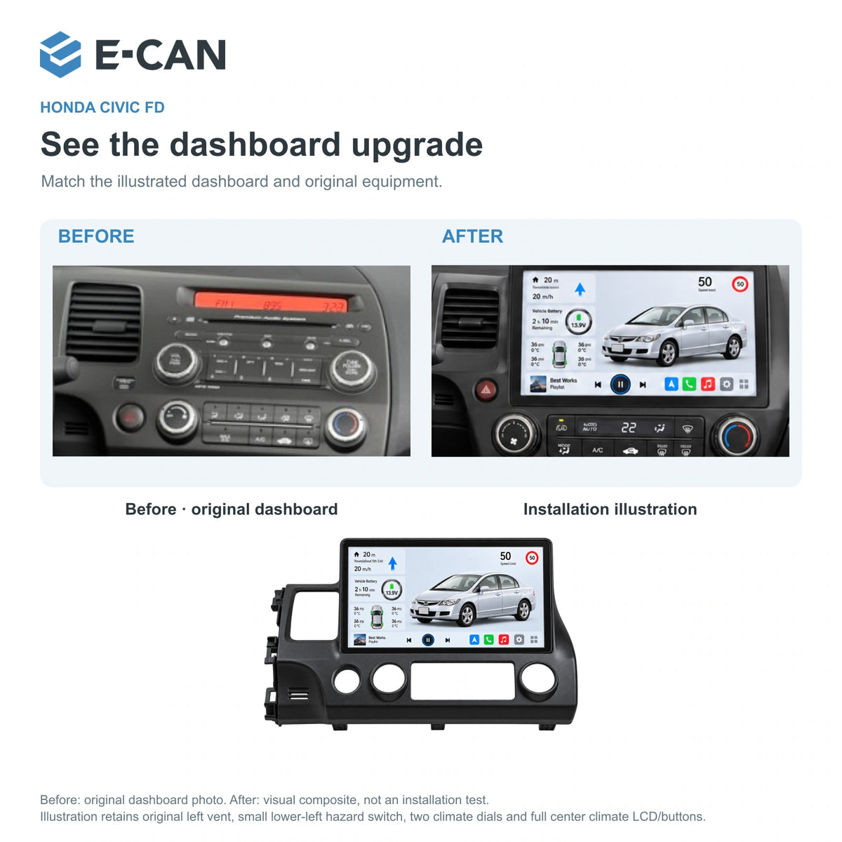 Honda Civic FD 2008–2011 10.1-inch — 03 installation comparison; installation/UI graphics are illustrative