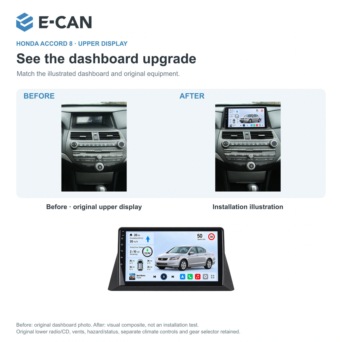 Honda Accord 8 · upper display 2008 9-inch — 03 installation comparison; installation/UI graphics are illustrative
