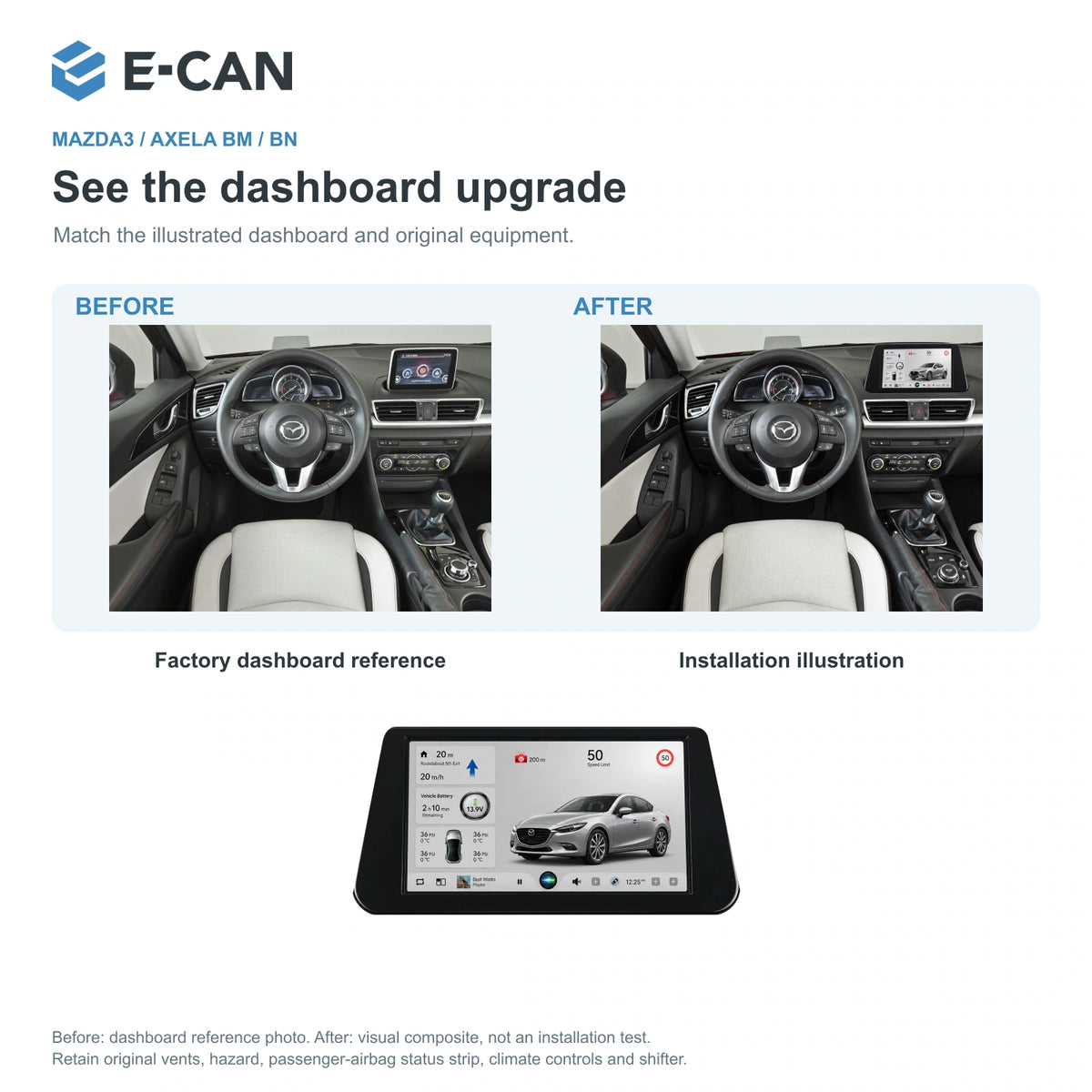 Factory dashboard reference and installation illustration for Mazda3 / Axela BM / BN Third generation BM / BN · 9-inch internal mount 2014–2019