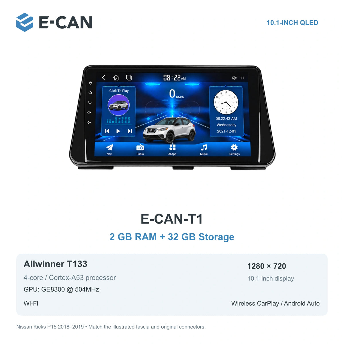 Nissan Kicks P15 2018–2019, 10.1-inch LHD fascia: 01 t1 2 32gb. Standard QLED1280x720; 2K screens optional.